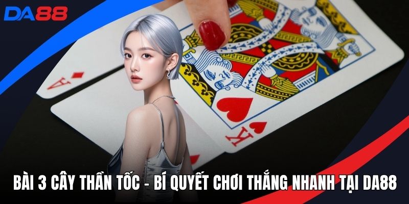 Bài 3 cây thần tốc